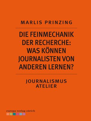 cover image of Die Feinmechanik der Recherche